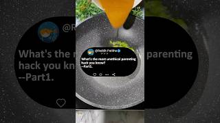 Part1What's the most unethical parenting hack you know?#reddit #story #storytime #askreddit#aita