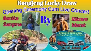 Opening Ceremony Cum Live Concert || Rikram and Benika || Rongjeng Lucky Draw