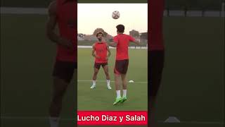 Luis Diaz y mo Salah 🤩#shorts