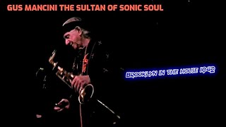 Gus Mancini Woodstocks Sultan Of Sonic Soul