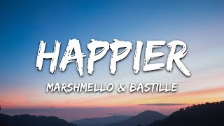 Marshmello, Bastille - Happier (Lyrics)