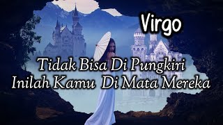 Virgo💞Tidak Bisa Di Pungkiri Inilah Kamu  Di Mata Mereka🎁🌹