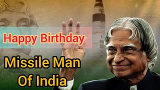 Happy Birthday A.P.J. Abdul Kalam (Missile Man of India)😎
