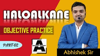 Most Imp. Objective Questions Practice (Part-02) | HALOALKANE | CHEMISTRY