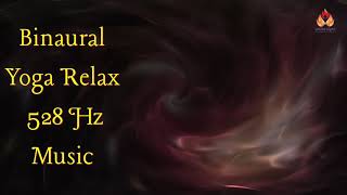Binaural Yoga Relax, 528 Hz Music, [White Light]