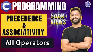 Precedence & Associativity of All Operators | Funny & Easiest Way to Remember
