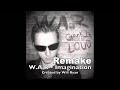 W.A.R - Imagination (REMAKE)