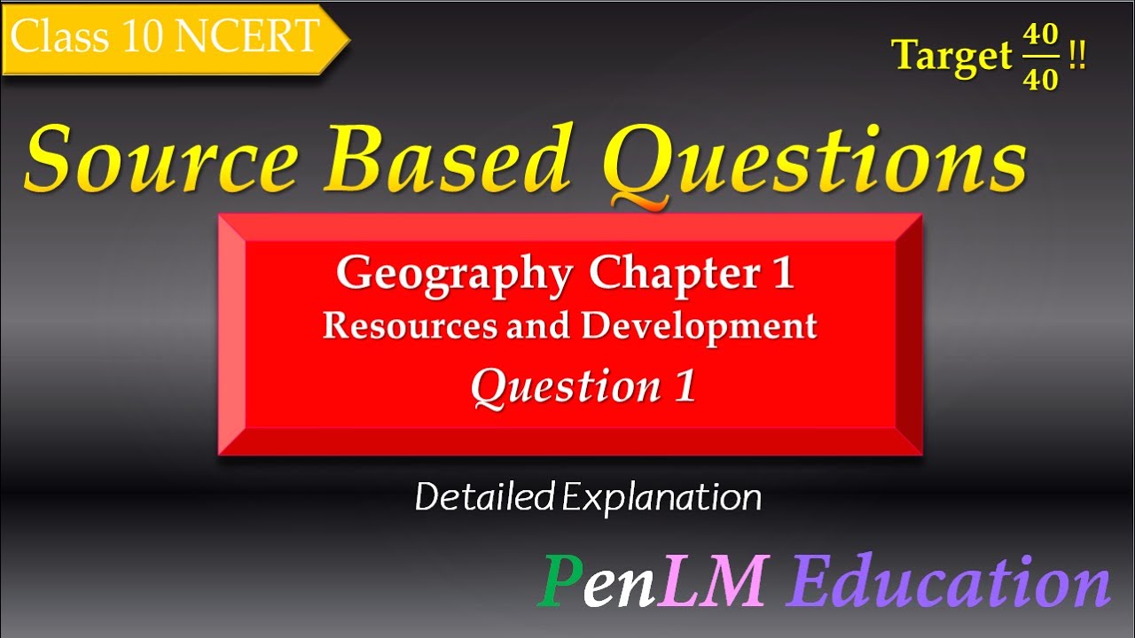 Resources And Development Source Based Questions Class 10 NCERT - YouTube