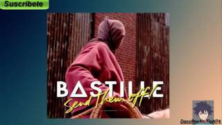Bastille – Send Them Off! (Tiësto Remix)