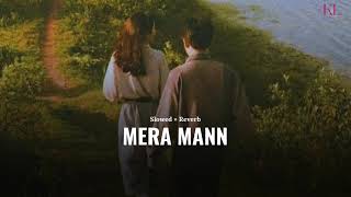 Mera Mann (slowed + reverb)- Juss | new punjabi song 2024 | KL Lofi