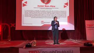 The People’s-driven Sustainable Development in Morocco | Yossef Ben-Meir | TEDxChouaibDoukkaliU