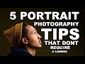 5 Useful Tips For Capturing PORTRAIT PHOTOS Without a Camera