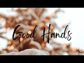 Good Hands (Lyrics) - Kylie Morgan