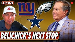 Is Bill Belichick a better fit for Cowboys, Eagles, or Giants? | 3 & Out