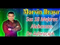 MARVIN BRAVO - 18 ALABANZAS / LOS MEJORES EXITOS