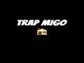 trap migo