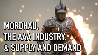 Mordhau, the AAA Industry, and Supply \u0026 Demand