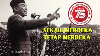 SEKALI MERDEKA TETAP MERDEKA #SEKALIMERDEKATETAPMERDEKA