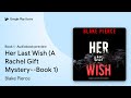 Her Last Wish (A Rachel Gift Mystery--Book 1) by Blake Pierce · Audiobook preview