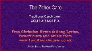 Zither Carol - Christmas Carols Lyrics \u0026 Music