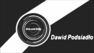 Dawid Podsiadło - One and Only