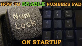 HOW TO ENABLE NUM LOCK / NUMBERS PAD AUTOMATICALLY ON STARTUP / BOOT ! | WINDOWS 10 / 8 / 7