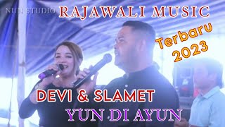 YUN DI AYUN | SLAMET & DEVI | RAJAWALI MUSIC