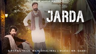 Jarda | Raju Dhaliwal | New Panjabi Song 2024 | Amli Panjabi Song