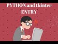 Python and GUI with tkinter: the entry widget to get the imput