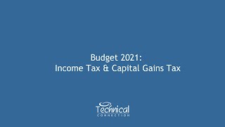 Budget 2021: Income Tax & Capital Gains Tax