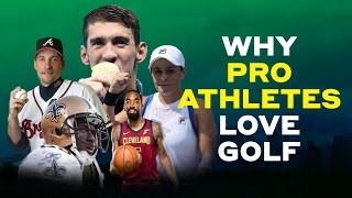 Michael Phelps, Reggie Bush, John Smoltz, and more explain why retired pro athletes turn to golf