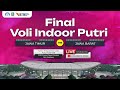 🔴 LIVE FINAL VOLI INDOOR PUTRI PON XXI - JAWA TIMUR VS JAWA BARAT