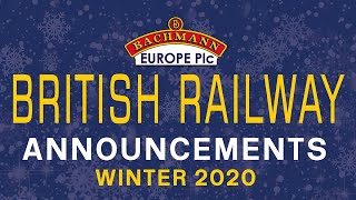 Bachmann Europe | British Railway Announcements | Winter 2020