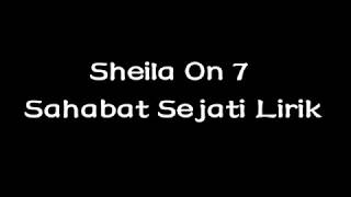 Sheila On 7 - Sahabat Sejati Lirik