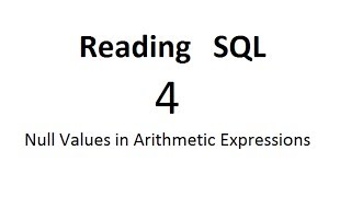 Null Values in Arithmetic Expressions: SQL Tutorial 4