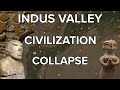 The Collapse of Indus Valley Civilization - Aryan Invasion Debunked?