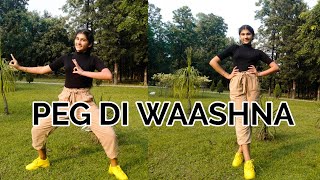 Peg Di Waashna I Dance Cover I Bhangra l Amrit Maan I Himanshi Khurana