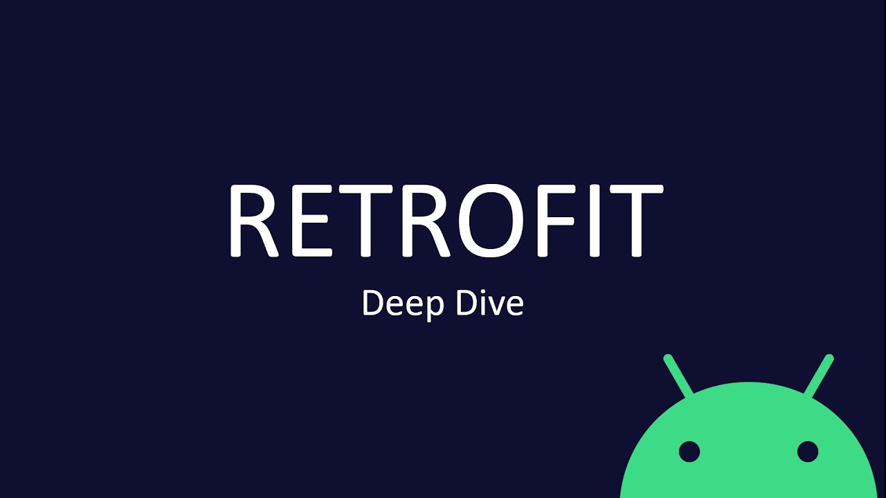 Retrofit Deep Dive Java Android Youtube