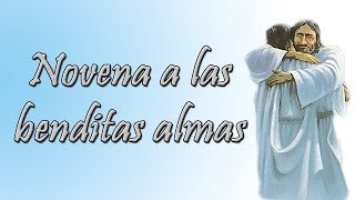 Novena a las benditas almas - Novena a nuestros fieles difuntos