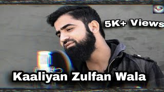 Kaliyan Zulfan Wala || Saqib Azlan || Owais Qadri || Rabbi Ul Awal Special