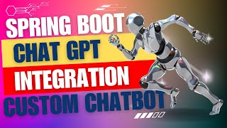 How to Create Powerful Chatbots with ChatGPT using Spring Boot | Java 17 | Spring boot 3