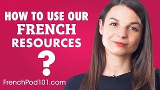 5 Tips for Getting the Most Out of our French Resources