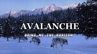 Bring Me The Horizon - Avalanche [Lirik Terjemahan Indonesia]