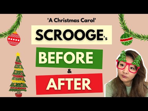 How did Scrooge change in A Christmas Carol?