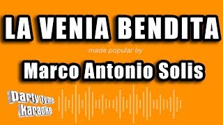 Marco Antonio Solis - La Venia Bendita (Versión Karaoke)