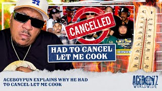 AceBoyPun Explains Why He Had To Cancel LET ME COOK