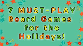 MUST PLAY Board Games for the Holidays! 2024