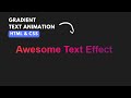 How to Create Simple Text Gradient Animation using HTML & CSS