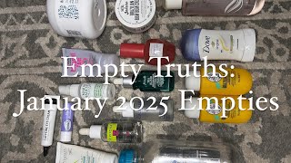 Empty Truths | January 2025 Empties