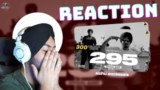 Reaction on 295 (Official Audio) | Sidhu Moose Wala